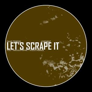 Let's scrape it (Avgusto Remix)