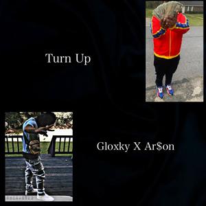 Turn up (feat. Gloxky45) [Explicit]