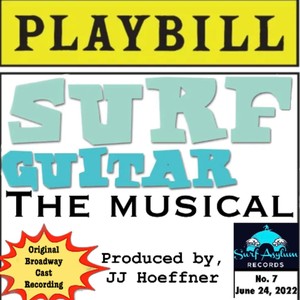 Surf Guitar: The Musical (Original Broadway Cast Recording)