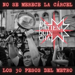 No se merece la cárcel/Los 30 pesos del metro