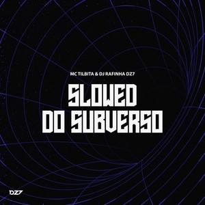 SLOWED DO SUBVERSO (Explicit)