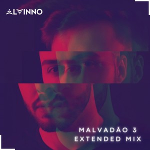 Malvadão 3 (Extended Mix) [Explicit]