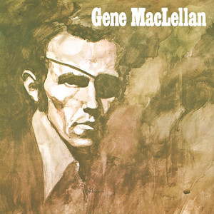 Gene MacLellan (2021 Remaster)