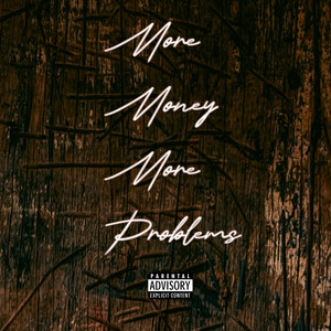 More Money More Problems (Explicit)