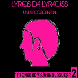 The Nobody's Monologues 2 (Explicit)