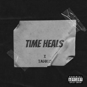 Time Heals (Explicit)