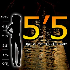 5'5 (Feat. Mr. E & Dj Tootz) (Explicit)