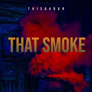 That Smoke (Explicit)