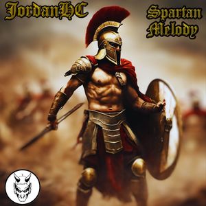 Spartan Melody (Explicit)