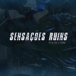 Sensações ruins (feat. pg na voz) (Explicit)