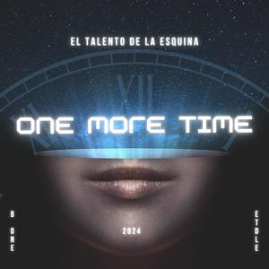 ONE MORE TIME (Explicit)