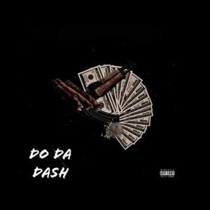 DO DA DASH (feat. YGB HENDRIX & TG DOODA) [Explicit]