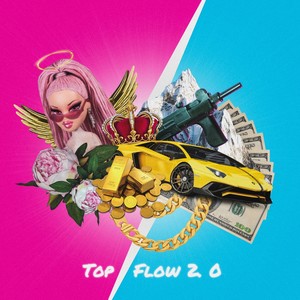 Top Flow 2.0 (Explicit)