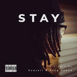 STAY (feat. Yung Ckano) [Explicit]