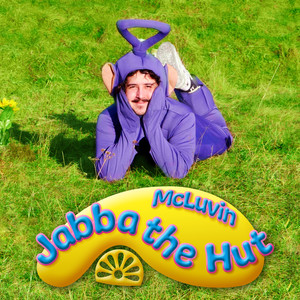 Jabba the Hut (Explicit)