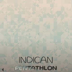 Indican Pentathlon