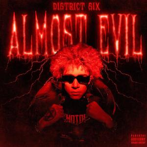 Almost Evil (Explicit)