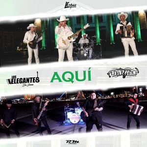 Aquí(feat. Conjunto Peña Blanca)