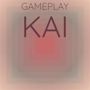 Gameplay Kai