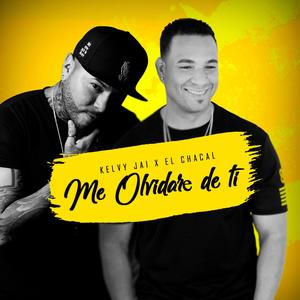 Me Olvidare de Ti(feat. El Chacal)
