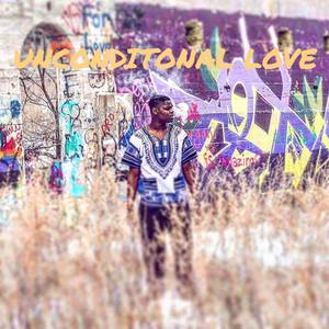 Unconditonal Love (Explicit)