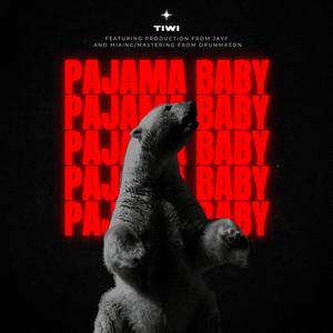 Pajama Baby (Explicit)