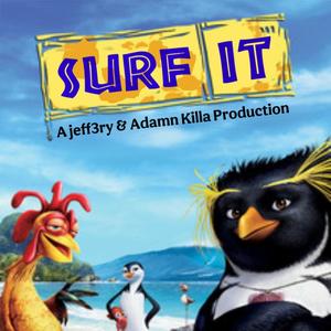 Wave (Surf It) (feat. Adamn Killa) (Explicit)