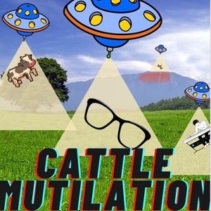 Cattle Mutilation