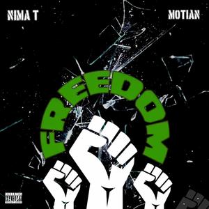 Freedom (feat. Motian) (Explicit)