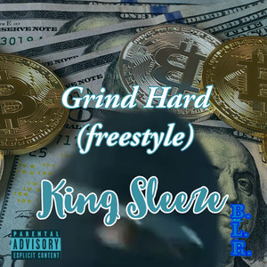 Grind Hard (Freestyle) [Explicit]