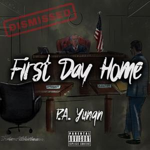 First Day Home (Explicit)