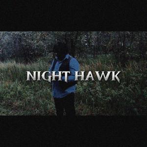 NIGHT HAWK (Explicit)