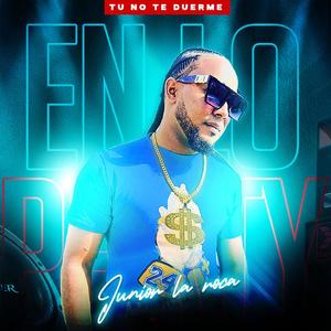 Tu No Te Duerme (feat. Raidy El productor Del Futuro) (Explicit)