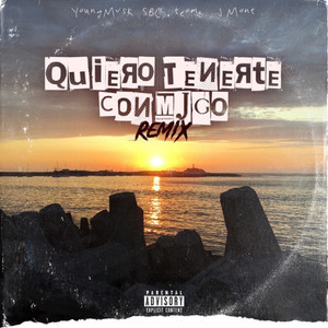 Quiero Tenerte Conmigo (Remix|Explicit)