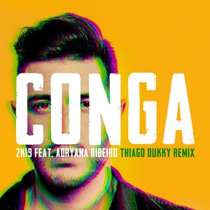 Conga 2K19 (Thiago Dukky Remix)