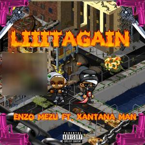 LIIITAGAIN (feat. Xantana Man) (Explicit)
