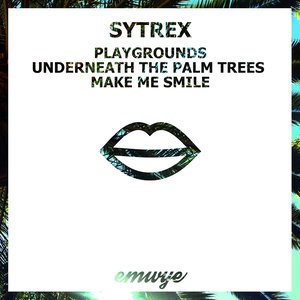 Playgrounds / Underneath the Palm Trees / Make Me Smile