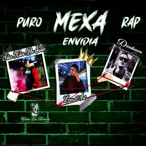 Puro Mexa Rap ''Envidia'' (Explicit)