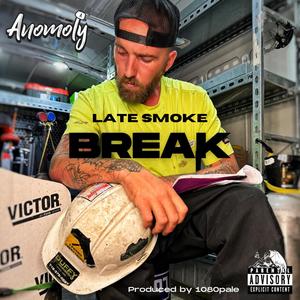 Late Smoke Break (Explicit)