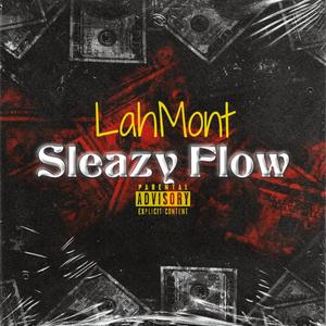 Sleazy Flow (Explicit)