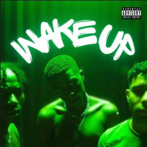 Wake Up (Explicit)