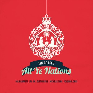 All Ye Nations (feat. Calie Garrett, Dustin Keele, Jae Jin, Michelle Chae & Yolonda Jones)