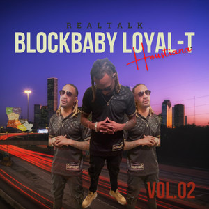 Block Baby Loyal-T - Life I Dream (Explicit)