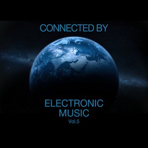 Connected by Electronic Music, Vol. 5