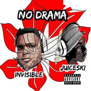 No drama(feat. juiceski) (Explicit)