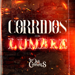 Corridos Con Lumbre