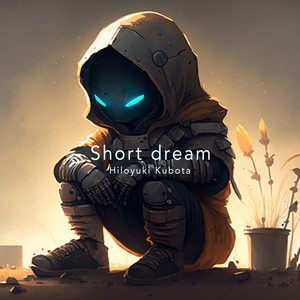 Short Dream
