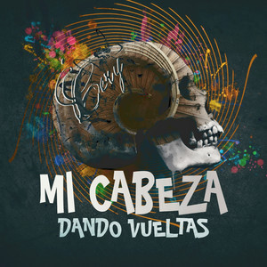 Mi Cabeza Dando Vueltas (Explicit)