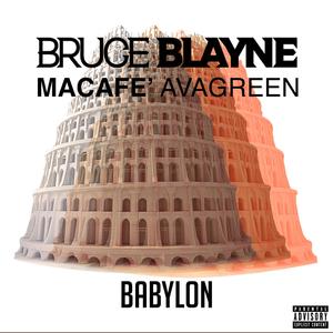 Babylon(feat. Macafe Avagreen) (Explicit)