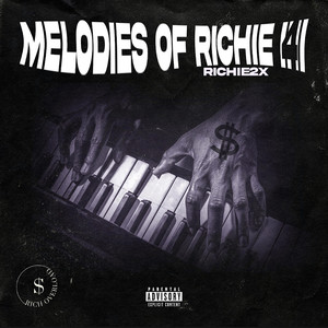 Melodies of Richie 4 (Explicit)